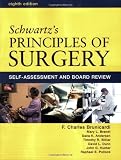 Schwartz Principles of Surgery: Self-Assessment and Board Review, Eighth Edition (PRETEST PRINCIPLES OF SURGERY)