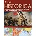 Atlas Historica : Chronique universelle du big bang � nos jours en 1200 cartes