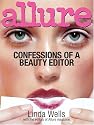 Allure: Confessions of a Beauty Editor