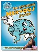 The Astounding Nervous System: How Does My Brain Work? (Slim Goodbody's Body Buddies)