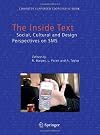 The Inside Text: Social, Cultural and Design Perspectives on SMS (Computer Supported Cooperative Work)