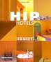 Hip Hotels: Budget