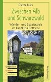 Produkt-Bild: Zwischen Alb und Schwarzwald: Wander- und Spazierziele. Entdecken, Erleben, Genie&szlig;en
