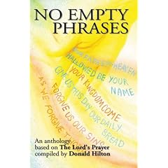 No Empty Phrases: An Anthology of Poetry and Prose for Christian Education and Worship Based on the Lord's Prayer
