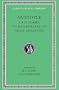 Aristotle: Categories. On Interpretation. Prior Analytics (Loeb Classical Library No. 325)