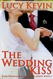 The Wedding Kiss (Four Weddings and a Fiasco, Book 5)
