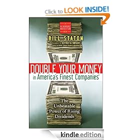 Double Your Money in America's Finest Companies: The Unbeatable Power of Rising Dividends (Almanac Investor Series)