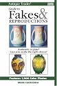 Antique Trader Guide to Fakes and Reproductions (Antique Trader's Guide to Fakes & Reproductions) (Antique Trader's Guide to Fakes & Reproductions)