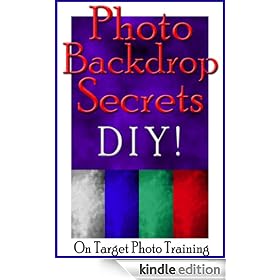 Photo Backdrop Secrets - DIY! (On Target Photo Training)