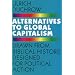 Alternatives to Global Capitalism: Drawn from Biblical History, Designed for Political Action