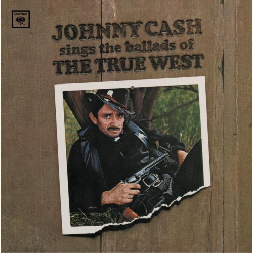 Johnny Cash - Sings Ballads of True West - Zortam Music