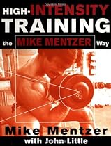 High-Intensity Training the Mike Mentzer Way