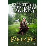 La L�gende de Kerowyn, tome 1  : Par le ferpar Mercedes Lackey