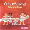 O du Fr�hliche. CD. . Bekannte Weihnachtslieder