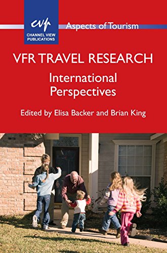 VFR Travel Research: International Perspectives (Aspects of Tourism)