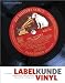 Labelkunde Vinyl: Alles, was der Plattensammler wissen muß. Schallplattenfirmen, Etikettenstammbäume und Matrizenschlüsselnummern