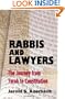 Rabbis and Lawyers: The Journey from Torah to Constitution