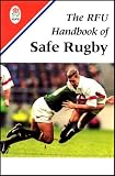 The Rfu Handbook of Safe Rugby
