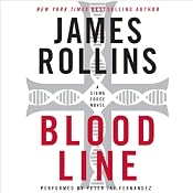 Bloodline: A Sigma Force Novel, Book 8 | [James Rollins]
