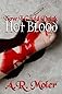 Now I Could Drink Hot Blood, a BBA Menage Story