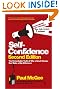Self-confidence: The Remarkable Truth of Why a Small Change Can Make a Big Difference