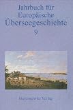 Produkt-Bild: Jahrbuch f&uuml;r Europ&auml;ische &Uuml;berseegeschichte 10: Im Auftrag der Gesellschaft f&uuml;r &Uuml;berseegeschichte und der Forschungsstiftung f&uuml;r Europ&auml;ische &Uuml;berseegeschichte