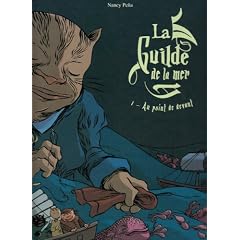 La Guilde de la mer, Tome 1 : Au point de devant