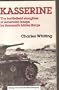 Kasserine: The Battlefield Slaughter of American Troops by Rommel's Afrika Korps