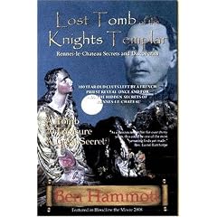Lost Tomb of the Knights Templar: Rennes-le-Chateau Secrets and Discoveries