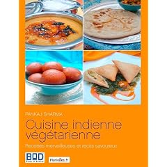 Cuisine Indienne V�g�tarienne - Recettes Merveilleuses et R�cits Savoureux