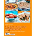 Cuisine Indienne V�g�tarienne - Recettes Merveilleuses et R�cits Savoureux