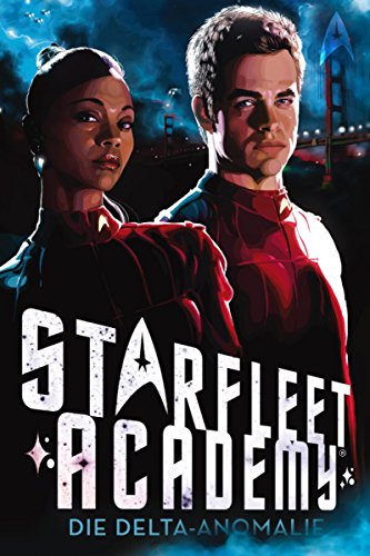 Star Trek - Starfleet Academy 1: Die Delta-Anomalie (German Edition)