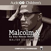 Malcolm X: By Any Means Necessary | [Walter Dean Myers]