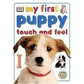 My First Puppy Touch and Feel (My First Series) (Illustrated) (Board)