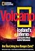 Volcano: Iceland's Inferno and Earth's Most Active Volcanoes