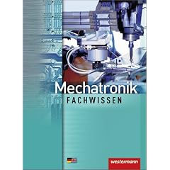 Mechatronik. Sch�lerbuch. Fachwissen