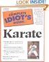 Complete Idiot's Guide to Karate