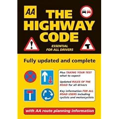 (AA: The Highway Code: Essential for All Drivers (Updated)) By AA Publishing (Author) Paperback on 01-Jul-2007