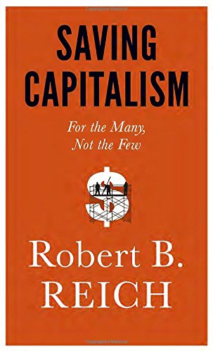 Saving capitalism: for the many, not the few