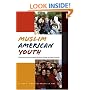 Muslim American Youth: Understanding Hyphenated Identities through Multiple Methods (Qualitative Studies in Psychology)