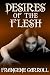 Desires of the Flesh (Book 1, Eternal Hunger)