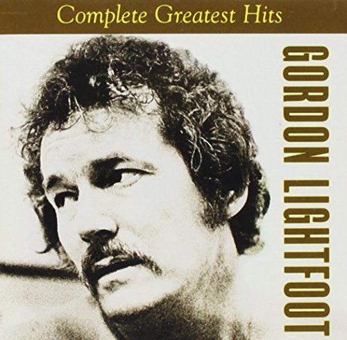 Gordon Lightfoot - Gordon Lightfoot Complete Greatest Hits - Zortam Music