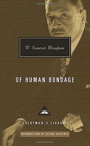 Of Human Bondage (Everyman's Library (Cloth)), by W. Somerset Maugham