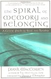 The Spiral of Memory and Belonging: A Celtic Path of Soul and Kinship