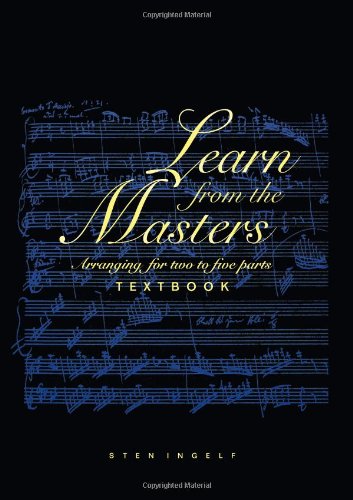 Learn from the Masters - Arranging for two to five parts, includes a DVD for computer containing workbook 95 pages, 155 audio examples