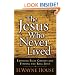 The Jesus Who Never Lived: Exposing False Christs and Finding the Real Jesus