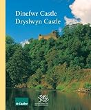 Dinefwr Castle, Dryslwyn Castle