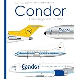 Condor: Ferienflieger mit Traditionvon "Karl - Peter Ritter"