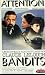 attention bandits un film de claude lelouch avec jean yanne, marie sophie l., patrick bruel, corinne marchand, charles gerard