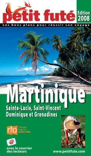 City Travel Guides Discounted  Livres : Le Petit Futé Martinique : Sainte-Lucie, Saint-Vincent et les Grenadines